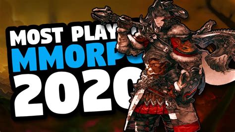 10 Most Played MMORPGs of 2020 .